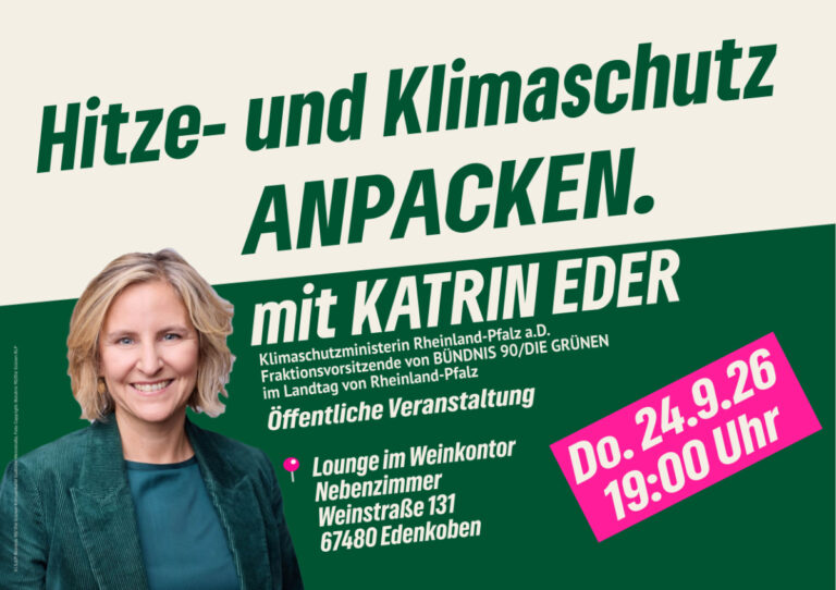 Katrin Eder in Edenkoben – 24.09.2026 zum Thema: „Klima-  und Hitzeschutz ANPACKEN!“